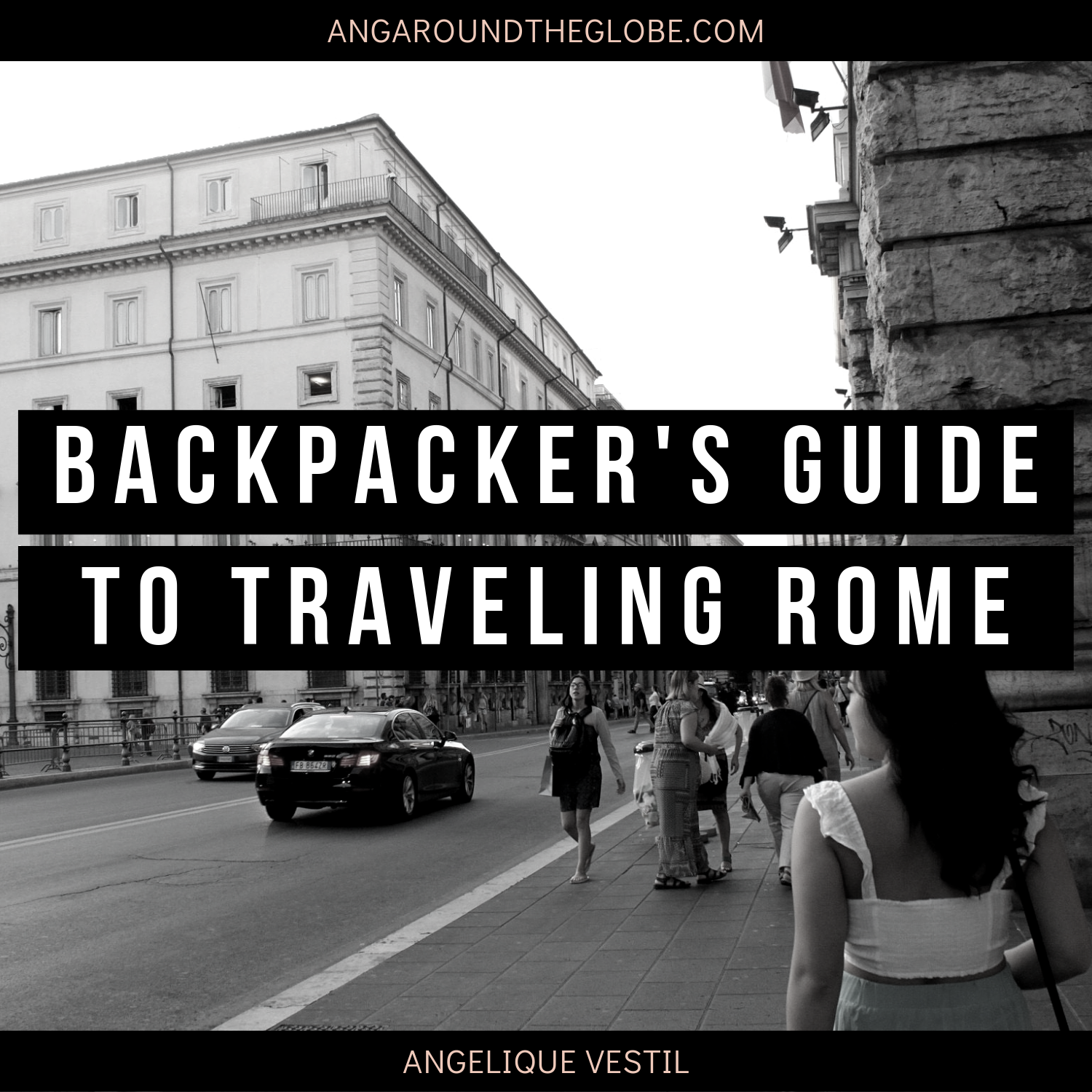 A Backpacker’s Guide to Rome