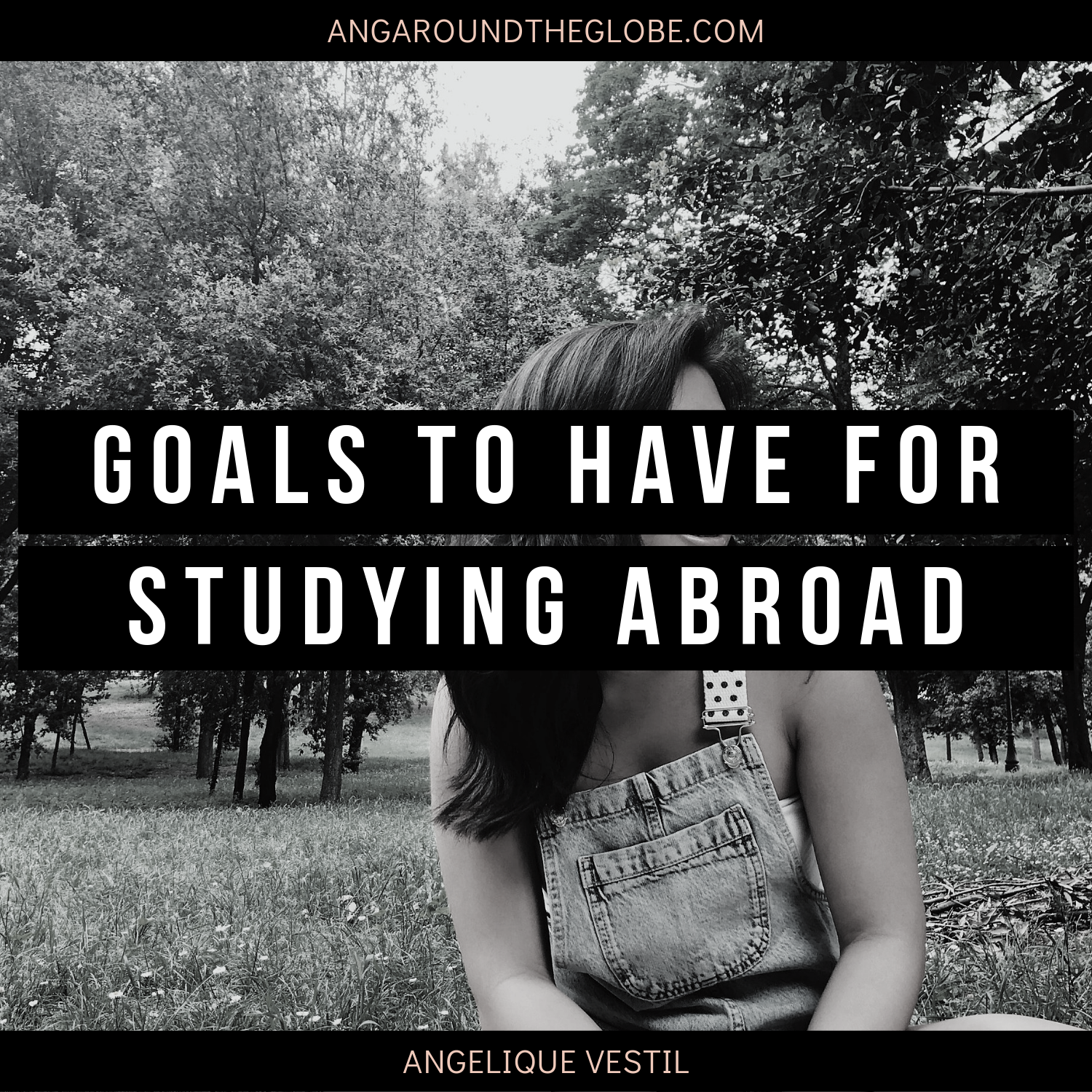 A List of Goals for Studying Abroad