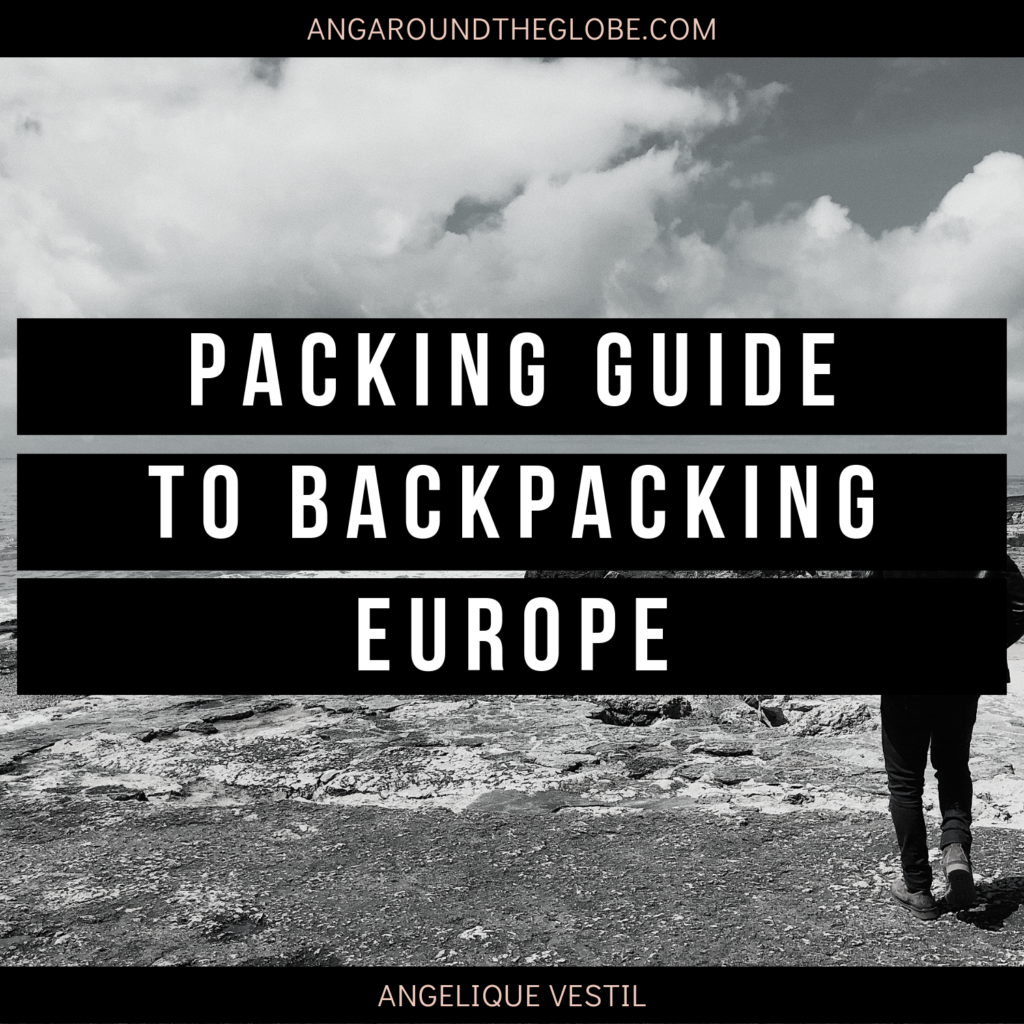 Women's Packing List for Backpacking Europe in the Summer - Packing GuiDe To Backpacking Europe 1024x1024