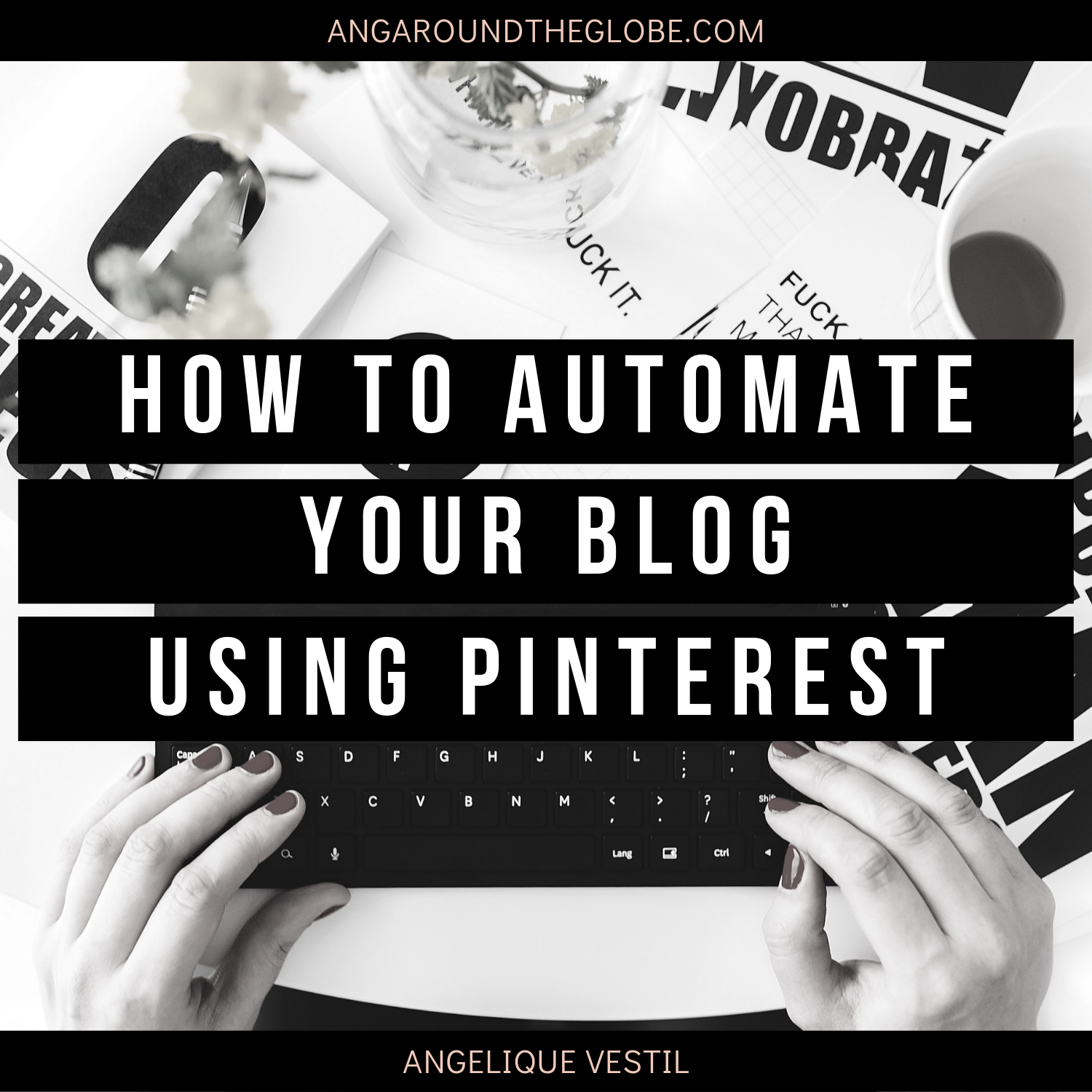 How to Automate Your Blog with Pinterest