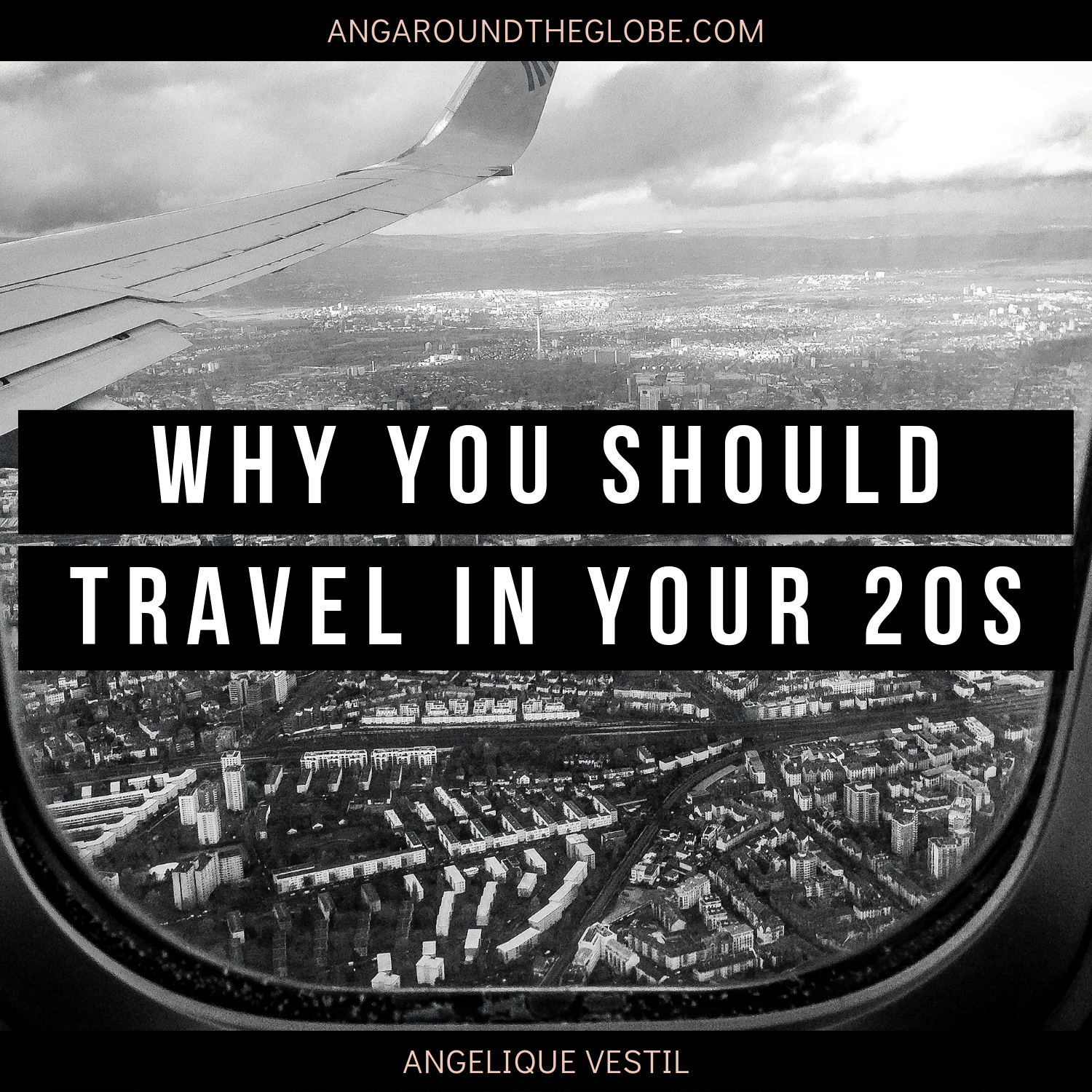 Why You Should Travel in Your 20s